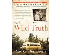 Carine McCandless The Wild Truth (Tascabile)