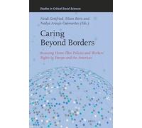 Caring Beyond Borders: Assessing Home Care Policies and Workers’ Rights in Europe and the Americas
