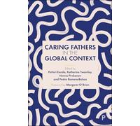 Caring Fathers in the Global Context