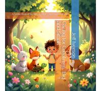 Caring for Creatures, Big and Small: A Gentle Book of Kindness, Nature, and Animal Friends