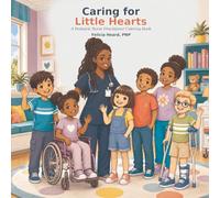 Caring for Little Hearts: A Pediatric Nurse Practitioner Coloring Book