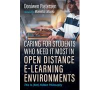 Caring for Students Who Need It Most in Open Distance E-Learning Environments