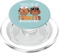Caring For The Cutest Little Turkeys NICU Crew Thanksgiving PopSockets PopGrip per MagSafe