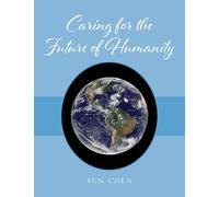Caring for the Future of Humanity