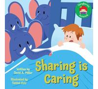 Caring is Sharing: A Funny Picture Book About Sharing, Empathy, and Boundaries for Kids Ages 3-7