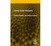 Caring Under Pressure