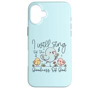 Carino Church Choir Top I Will Sing Of The Goodness of Dio Custodia per iPhone 16 Plus