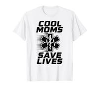 Carino EMT Mamma Paramedico Cool Moms Salvare Vite Maglietta