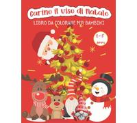 Carino il viso di Natale: Libro da Colorare di Natale per Bambini dai 2 ai 5 anni: 70 Disegni Unici di Grandi Dimensioni per Bambini in Età Prescolare ... Gnomi, Elfi e Tutti i Simboli del Natale