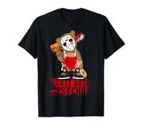 Carino Ma Psycho Divertente Teddy Maglietta