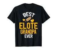 Carino Messicano Strada Mais Migliore Elote Nonno di Sempre Maglietta