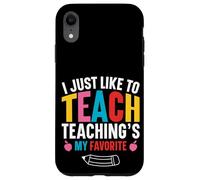 Carino, mi piace solo insegnare - L'insegnamento divertente è il mio preferito Custodia per iPhone XR