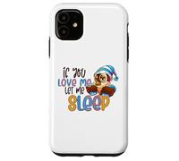 Carino per l'amante del gufo Se mi ami lasciami dormire Dire Custodia per iPhone 11