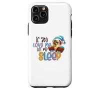 Carino per l'amante del gufo Se mi ami lasciami dormire Dire Custodia per iPhone 11 Pro