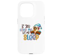 Carino per l'amante del gufo Se mi ami lasciami dormire Dire Custodia per iPhone 15 Pro