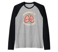 Carino Personaggio polmonare Remember to Breathe Deep Maglia con Maniche Raglan