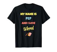 Carino Ritorno A Scuola Il Mio Nome è Pep E Amo Scuola Maglietta