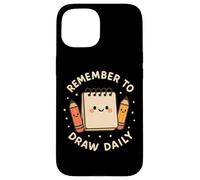 Carino Sketchpad "Remember to Draw Daily" Custodia per iPhone 15