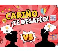 Cariño, ¡te desafío!: Desafía a tu pareja con el libro de retos uno contra uno. Rían, compitan y rompan con la rutina juntos