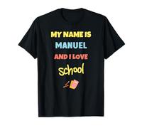 Carino Torna a Scuola Il Mio Nome è Manuel e Amo la Scuola Maglietta