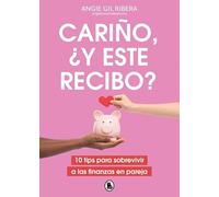 Cariño, ¿y este recibo?: 10 tips para sobrevivir a las finanzas en pareja