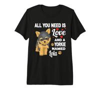 Carino Yorkie Chiamato Lola per Yorkshire Terrier Cane Nome Maglietta Premium