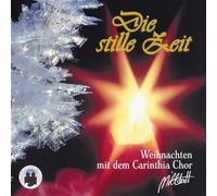 Carinthia Chor Millstatt & Weissenseer Stub'M Musi - Stille Zeit-Heilige Zeit