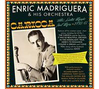 Enric Madriguera & His Orchestr Carioca: Hits, Latin Magic and More 1932-4 (CD)