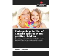 Cariogenic potential of Candida species in HIV-positive children: Candida spp. isolated from dental biofilm and its association with caries in HIV-infected children