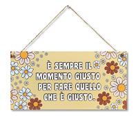 CARISPIBET È sempre il momento giusto | cartelli decorativi segni ispiratori decorazione domestica per soggiorno camera da letto segni per la decorazione generale 15 x 30 cm