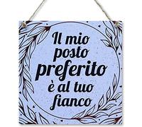 CARISPIBET Il mio posto preferito è al tuo fianco | cartello decorativo per la casa cartelli decorativi romantici segni regalo al partner 20 x 20 cm