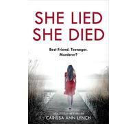 Carissa Ann Lynch She Lied She Died (Tascabile)