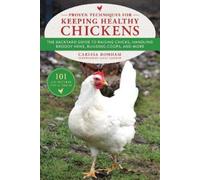 Carissa Bonham Proven Techniques for Keeping Healthy Chickens (Tascabile)