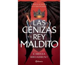 Carissa Broadbe Las Cenizas Y El Rey Maldito / The Ashes and the Sta (Tascabile)