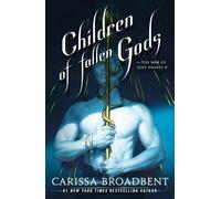 Carissa Broadbent Children of Fallen Gods (Copertina rigida) War of Lost Hearts