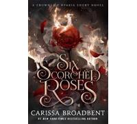 Six Scorched Roses