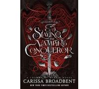Carissa Broadbent Slaying the Vampire Conqueror (Tascabile) Crowns of Nyaxia