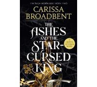 Carissa Broadbent The Ashes and the Star-Cursed King (Tascabile)