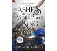 Carissa Broadbent The Ashes & the Star-Cursed King (Copertina rigida)