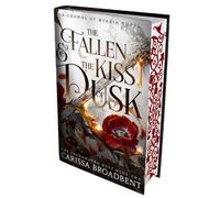 Carissa Broadbent The Fallen and the Kiss of Dusk (Copertina rigida)