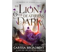 The Lion & the Deathless Dark: The Bloodborn Duet, Book One: 5
