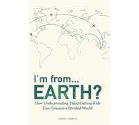 Carissa Gobble I'm from...Earth? (Tascabile)