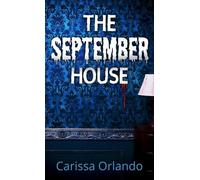 Carissa Orlando The September House (Copertina rigida)