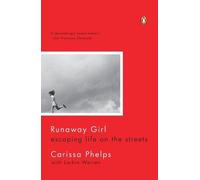 Carissa Phelps Runaway Girl (Tascabile)