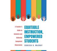 Carissa R McCray Equitable Instruction, Empowered Students (Tascabile)