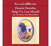 Carissima Dorothy, Aiuto, mi sono perso!