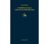 Carissima Italia che stai scomparendo