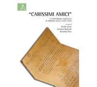Carissimi amici. La diplomazia parallela di Roberto Ducci (1970-1975)