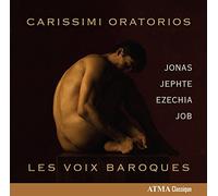 Les Voix Baroques - Carissimi Oratorios