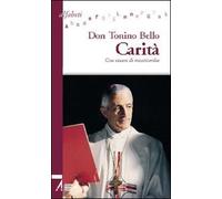 Carità. Con viscere di misericordia